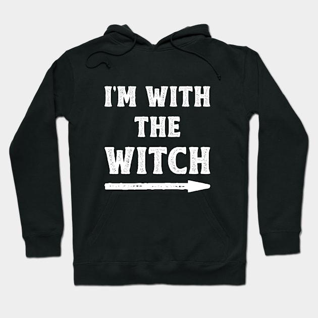 Funny Halloween I'm With The Witch Costume Couple (White) Hoodie by DLEVO